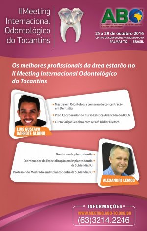 Confira os palestrantes do II Meeting Internacional Odontológico do Tocantins